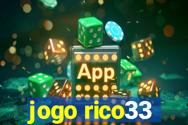 jogo rico33